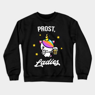 Prost, Ladies lustiges Party Einhorn Bier Fun Frau Crewneck Sweatshirt